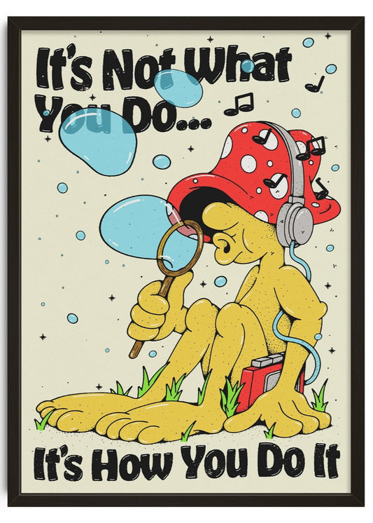 It's Not What You Do poster
